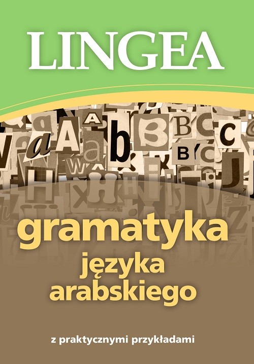 okładka Gramatyka języka arabskiego z praktycznymi przykładami książka | Opracowanie zbiorowe