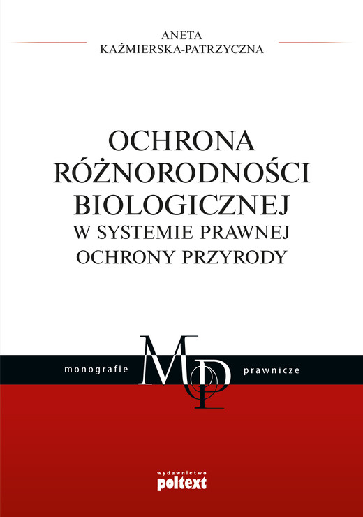 okładka Ochrona różnorodności biologicznej w systemie prawnej ochrony przyrody książka