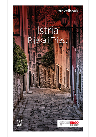 okładka Istria rijeka i triest travelbook książka | Opracowanie zbiorowe