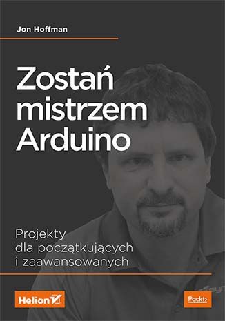okładka Zostań mistrzem arduino projekty dla początkujących i zaawansowanych książka