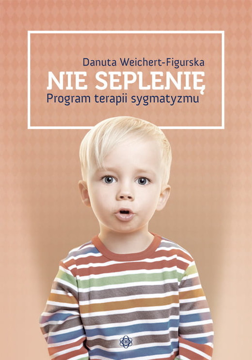 okładka Nie seplenię program terapii sygmatyzmu książka