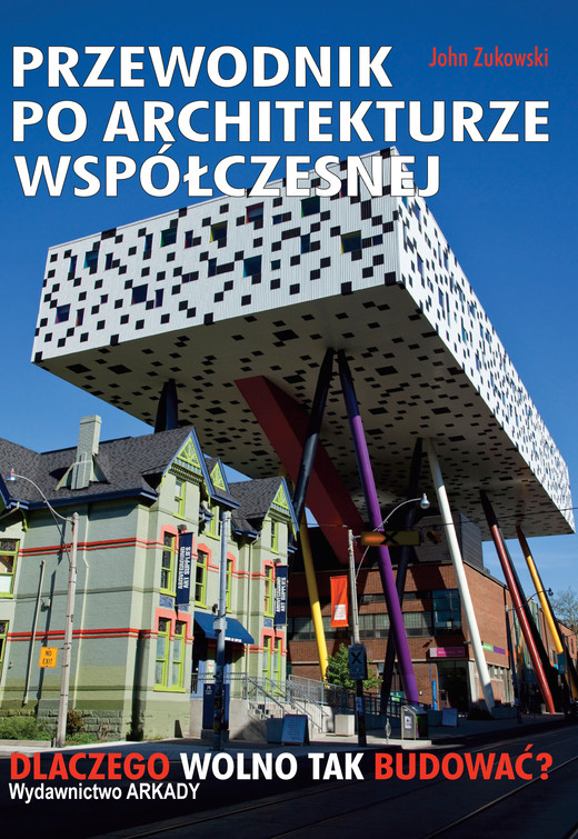 okładka Przewodnik po architekturze współczesnej dlaczego wolno tak budować książka