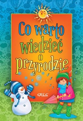 okładka Co warto wiedzieć o przyrodzie książka | Izabela Michta