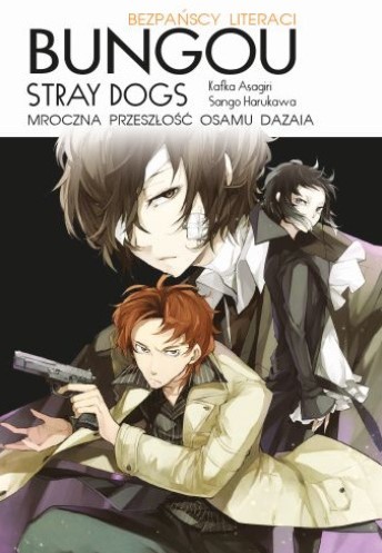 okładka Bungou stray dogs. Light novel. Przeszłość Osamu Dazaia książka