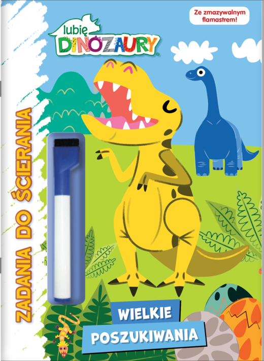 okładka Wielkie poszukiwania. Lubię dinozaury. Zadania do ścierania. Część 2 książka | Opracowanie zbiorowe