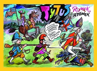 okładka Tytus, Romek i A’tomek w wojnie o niepodległość Ameryki. Z wyobraźni Papcia Chmiela narysowani wyd. 2023 książka | Henryk Chmielewski (Papcio Chmiel)