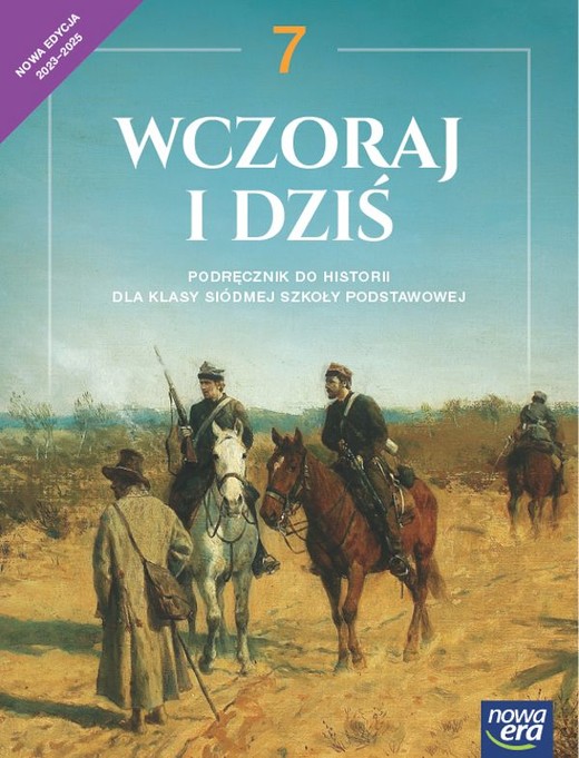 okładka Historia wczoraj i dziś NEON podręcznik dla klasy 7 szkoły podstawowej EDYCJA 2023-2025 książka | Anna Łaszkiewicz