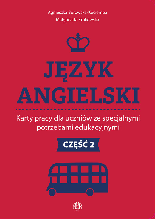 okładka Język angielski Karty pracy dla uczniów ze specjalnymi potrzebami edukacyjnymi Część 2 książka | Agnieszka Borowska-Kociemba, Małgorzata Krukowska