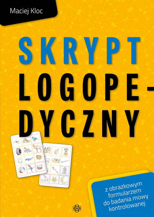 okładka Skrypt logopedyczny z obrazkowym formularzem do badania mowy kontrolowanej książka