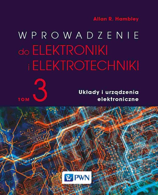 okładka Wprowadzenie do elektroniki i elektrotechniki. Układy i urządzenia elektryczne książka