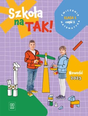 okładka Szkoła na tak matematyka karty ćwiczeń klasa 1 część 2 szkoła podstawowa książka | Opracowanie zbiorowe