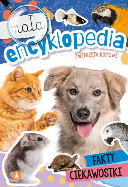 okładka Zwierzęta domowe. Mała encyklopedia książka | Opracowanie zbiorowe
