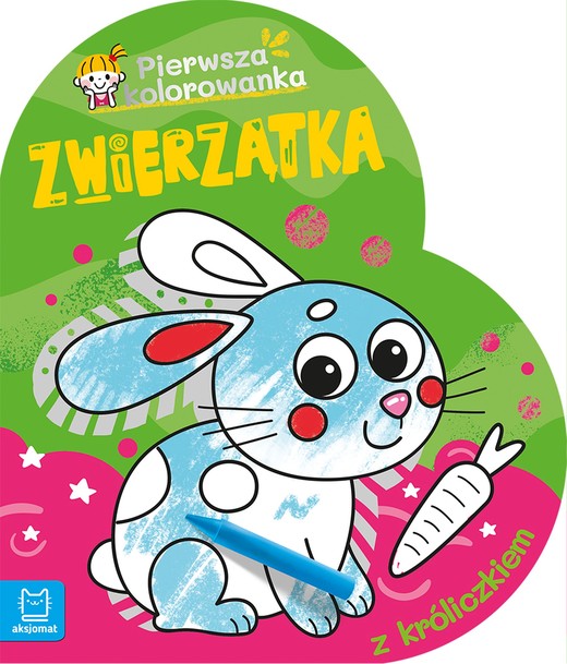 okładka Pierwsza kolorowanka z króliczkiem. Pierwsza Kolorowanka. Zwierzątka książka | Agnieszka Bator