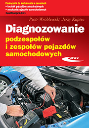okładka Diagnozowanie podzespołów i zespołów pojazdów samochodowych książka