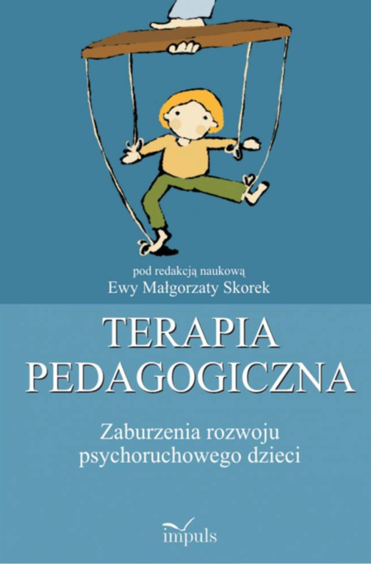 okładka Terapia pedagogiczna Zaburzenia rozwoju psychoruchowego Tom 1 książka