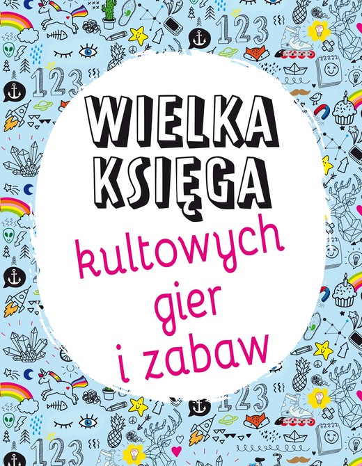 okładka Wielka księga kultowych gier i zabaw książka | Opracowanie zbiorowe