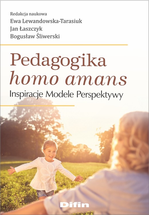okładka Pedagogika homo amans. Inspiracje, modele, perspektywy książka