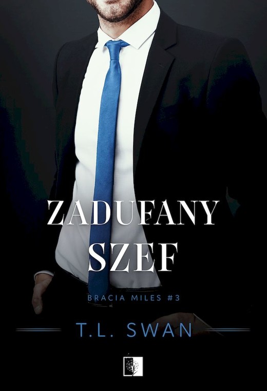 okładka Zadufany szef. Bracia Miles. Tom 3 książka | T. L.Swan