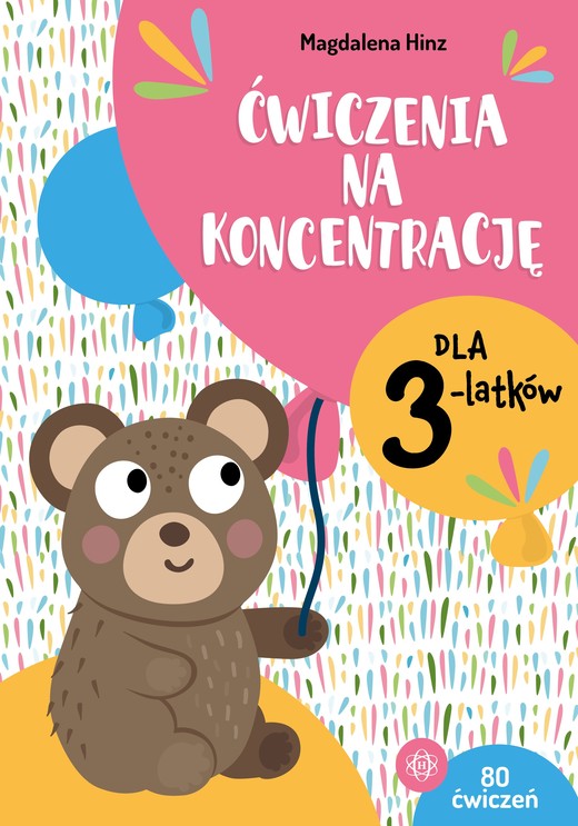 okładka Ćwiczenia na koncentrację dla 3-latków książka | Hinz Magdalena