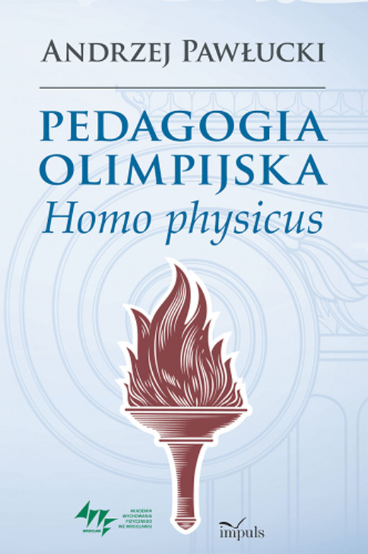 okładka Pedagogia olimpijska Homo physicus książka | Andrzej Pawłucki