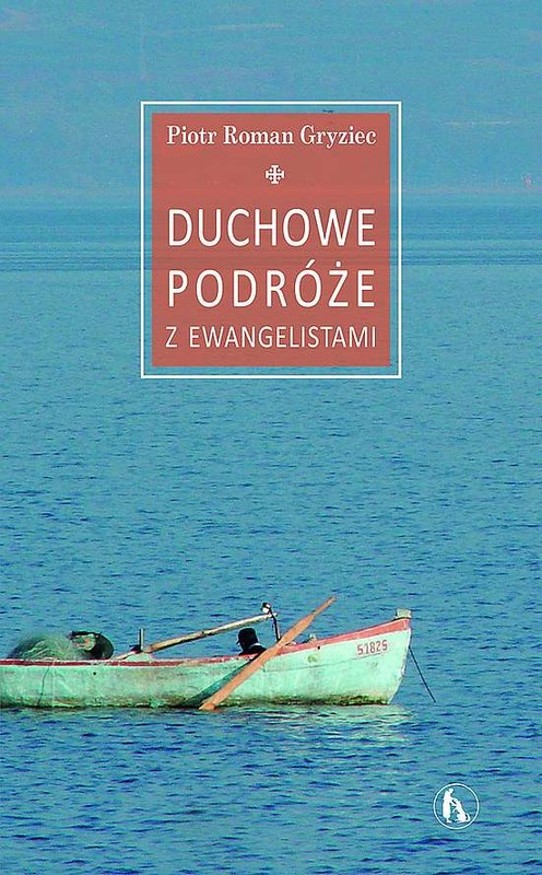 okładka Duchowe podróże z Ewangelistami książka