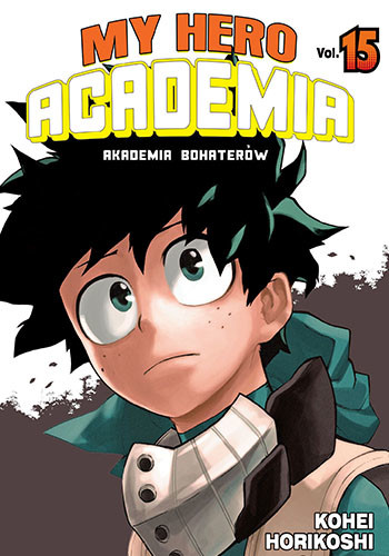 okładka My Hero Academia. Tom 15 książka