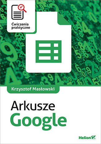 okładka Arkusze Google. Ćwiczenia praktyczne książka | Masłowski Krzysztof