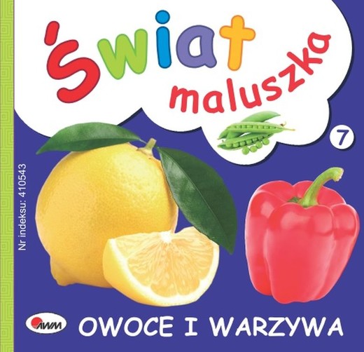 okładka Owoce  i warzywa. Świat maluszka książka | Opracowanie zbiorowe