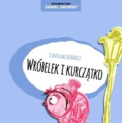 okładka Wróbelek i kurczątko książka