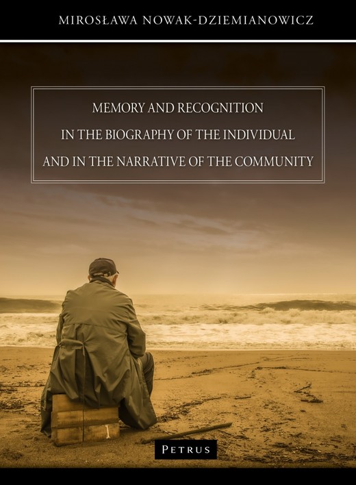okładka Memory and recognition in the biography of the individual and in the narrative of the community książka