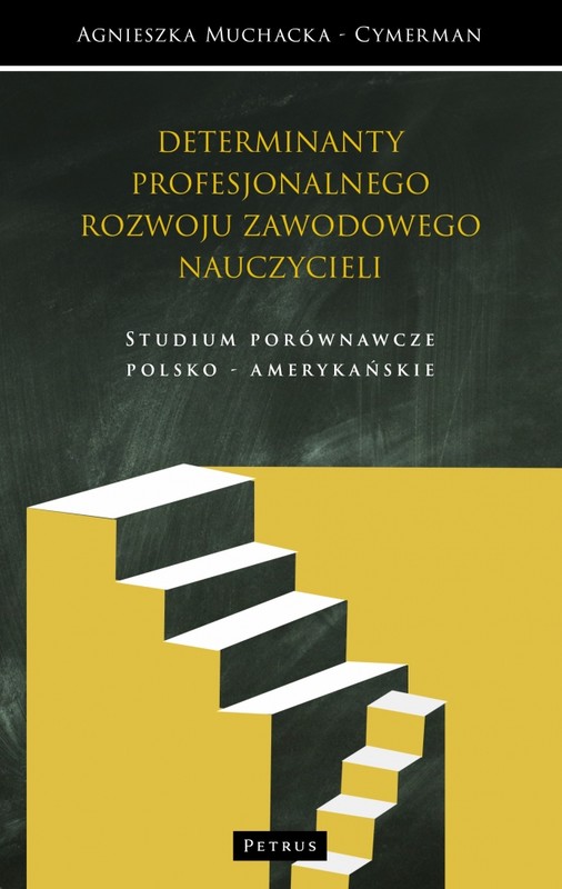 okładka Kulturowe determinanty profesjonalnego rozwoju zawodowego nauczycieli. Studium porównawcze Europa, USA, Azja książka