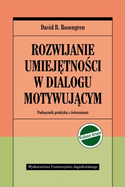 okładka 110/20 Rozwijanie umiejętności w dial. motywującym wyd. II. Podręcznik praktyka z ćwiczeniami wyd. 2 książka | Rosengren DavidB.