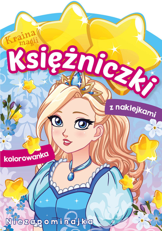 okładka Niezapominajka. Księżniczki. Kraina magii książka | Opracowanie zbiorowe