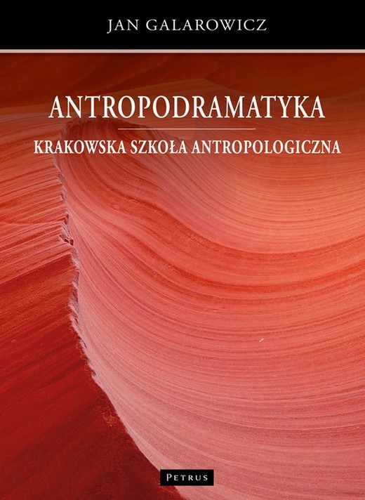okładka Antropodramatyka. Krakowska szkoła antropologiczna książka | Jan Galarowicz