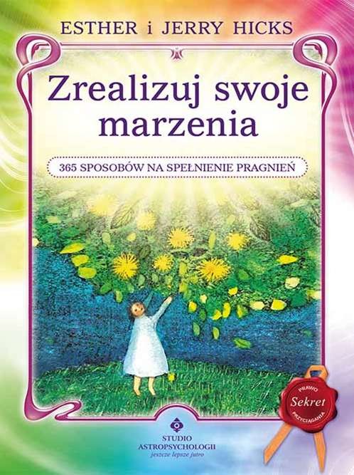 okładka Zrealizuj swoje marzenia. 365 sposobów na spełnienie pragnień wyd. 2020 książka