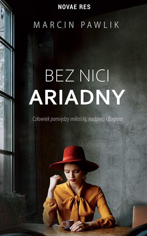 okładka Bez nici Ariadny książka | Marcin Pawlik