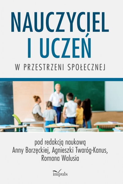 okładka Nauczyciel i uczeń w przestrzeni społecznej książka