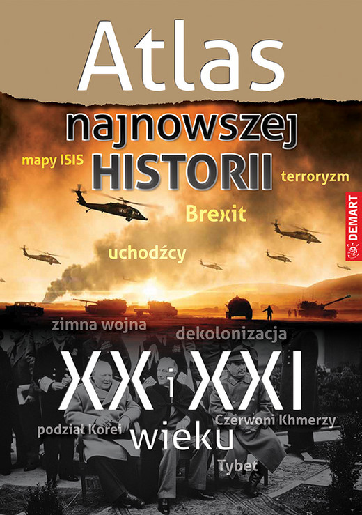 okładka Atlas najnowszej historii XX i XXI wieku książka | Opracowanie zbiorowe