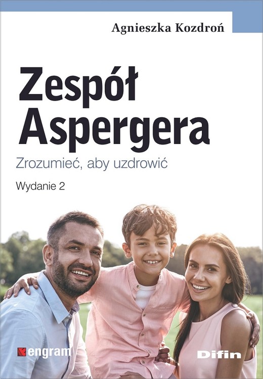 okładka Zespół Aspergera. Zrozumieć, aby uzdrowić wyd. 2 książka | Agnieszka Kozdroń