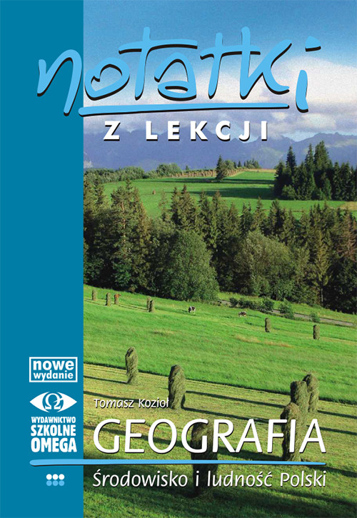 okładka Notatki z lekcji Geografia III Środowisko i ludność Polski książka | Tomasz Kozioł