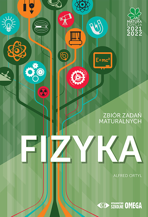 okładka Matura 2021/22 Fizyka Zbiór zadań maturalnych książka | Alfred Ortyl