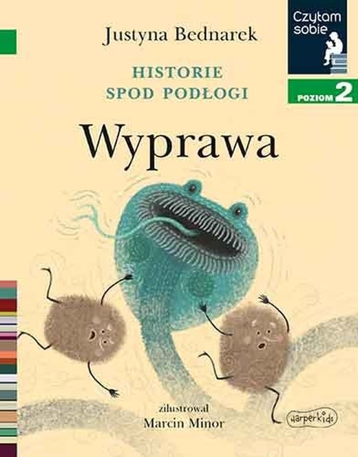 okładka Historie spod podłogi. Wyprawa. Czytam sobie. Poziom 2 książka | Marcin Minor