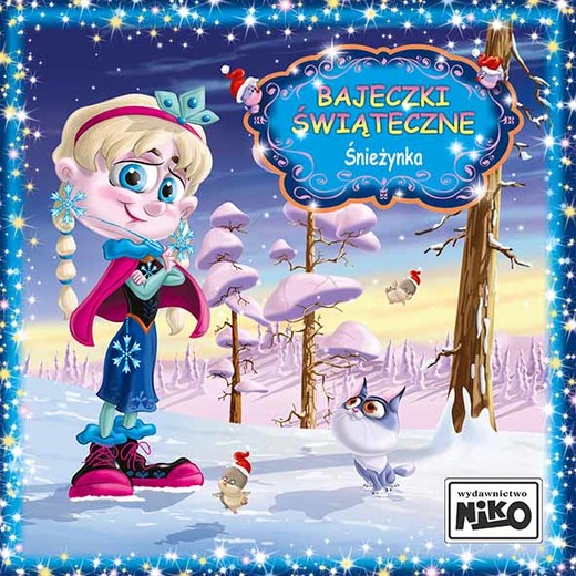 okładka Śnieżynka. Bajeczki Świąteczne książka | Elżbieta Śnieżkowska-Bielak