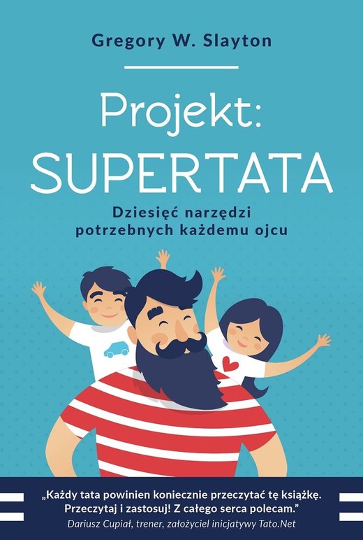 okładka Projekt supertata dziesięć narzędzi potrzebnych każdemu ojcu książka