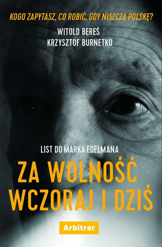 okładka List do marka edelmana za wolność wczoraj i dziś książka | Krzysztof Burnetko