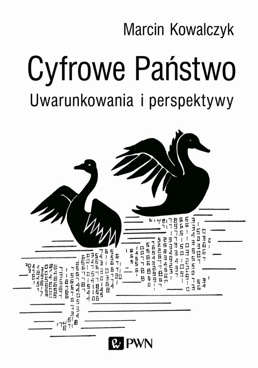 okładka Cyfrowe państwo uwarunkowania i perspektywy książka