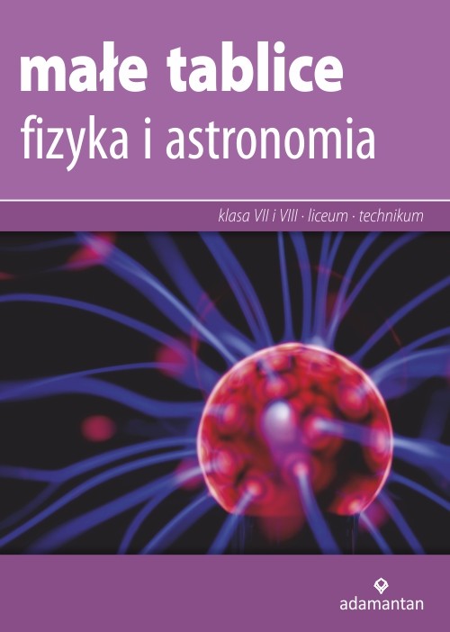 okładka Fizyka i astronomia. Małe tablice wyd. 13 książka | Opracowanie zbiorowe