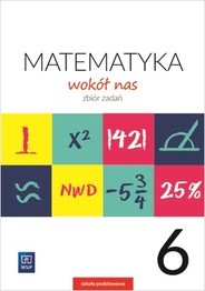 okładka Matematyka wokół nas zbiór zadań dla klasy 6 szkoły podstawowej 177748 książka