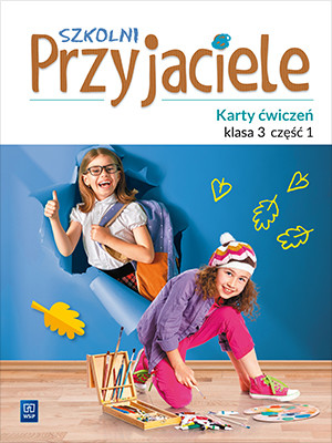 okładka Szkolni przyjaciele karty ćwiczeń klasa 3 część 1 edukacja wczesnoszkolna 171962 książka | Praca Zbiorowa