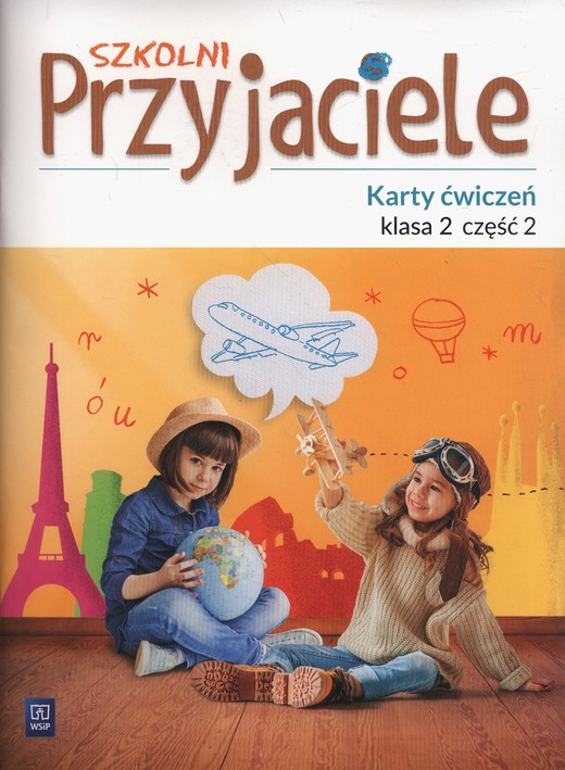 okładka Szkolni przyjaciele karty ćwiczeń klasa 2 część 2 edukacja wczesnoszkolna 171928 książka | Praca Zbiorowa